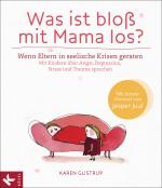 Cover-Bild Was ist bloß mit Mama los?