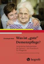 Cover-Bild Was ist "gute" Demenzpflege?