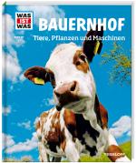 Cover-Bild WAS IST WAS Band 117 Bauernhof. Tiere, Pflanzen und Maschinen