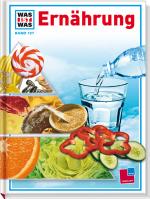 Cover-Bild Was ist was, Band 127: Ernährung