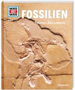 Cover-Bild WAS IST WAS Band 69 Fossilien. Spuren des Lebens