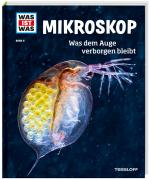 Cover-Bild WAS IST WAS Band 8 Mikroskop. Was dem Auge verborgen bleibt