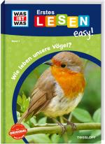 Cover-Bild WAS IST WAS Erstes Lesen easy! Band 7. Wie leben unsere Vögel?