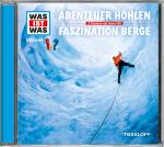 Cover-Bild WAS IST WAS Hörspiel: Abenteuer Höhlen/ Faszination Berge