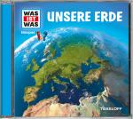 Cover-Bild WAS IST WAS Hörspiel: Unsere Erde