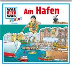 Cover-Bild WAS IST WAS Junior Hörspiel: Am Hafen