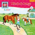 Cover-Bild WAS IST WAS Junior Hörspiel. Pferde & Ponys