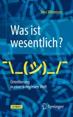 Cover-Bild Was ist wesentlich? - Orientierung in einer komplexen Welt