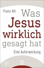 Cover-Bild Was Jesus wirklich gesagt hat