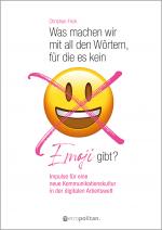 Cover-Bild Was machen wir mit all den Wörtern, für die es kein Emoji gibt?