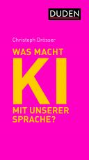 Cover-Bild Was macht KI mit unserer Sprache?