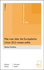 Cover-Bild Was man über die Europäische Union (EU) wissen sollte