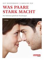 Cover-Bild Was Paare stark macht