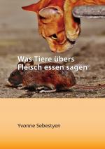 Cover-Bild Was Tiere übers Fleisch essen sagen