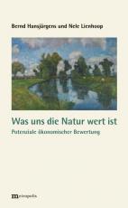 Cover-Bild Was uns die Natur wert ist