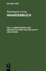 Cover-Bild Washington Irving: Wanderbuch / Abbotsford und Newstead oder Walter Scott und Byron