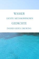 Cover-Bild Wasser, lichte Metamorphosen