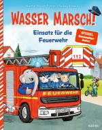 Cover-Bild Wasser marsch! Einsatz für die Feuerwehr