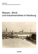 Cover-Bild Wasser-, Wind- und Industriemühlen in Hamburg