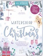 Cover-Bild Watercolor Christmas. Gestalte dir dein Weihnachten mit Handlettering und Aquarellfarben by May and Berry