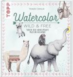 Cover-Bild Watercolor Wild & Free