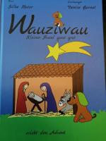 Cover-Bild Wauziwau - Kleiner Hund ganz groß erlebt den Advent