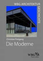 Cover-Bild WBG Architekturgeschichte – Die Moderne (1800 bis heute)
