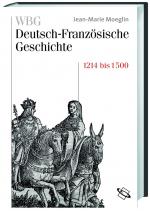 Cover-Bild WBG Deutsch-Französische Geschichte / Kaisertum und allerchristlichster König 1214-1500