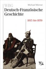 Cover-Bild WBG Deutsch-Französische Geschichte / Nationen im Spiegelbild 1815-1870