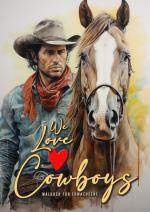 Cover-Bild We love Cowboys Malbuch für Erwachsene