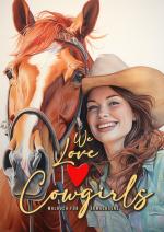 Cover-Bild We love Cowgirls Malbuch für Erwachsene