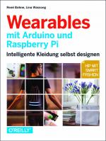 Cover-Bild Wearables mit Arduino und Raspberry Pi