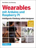 Cover-Bild Wearables mit Arduino und Raspberry Pi