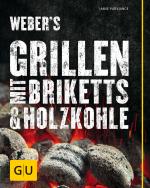 Cover-Bild Weber's Grillen mit Briketts & Holzkohle