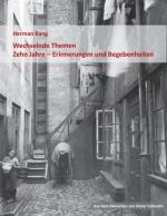 Cover-Bild Wechselnde Themen / Zehn Jahre - Erinnerungen und Begebenheiten