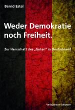 Cover-Bild Weder Demokratie noch Freiheit