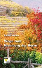 Cover-Bild Wege zum Weinberg des Herrn