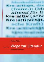 Cover-Bild Wege zur Literatur (mit Code für digitale Ausgabe)