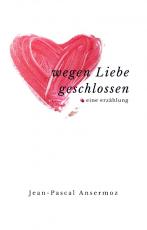 Cover-Bild Wegen Liebe geschlossen