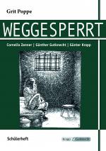 Cover-Bild Weggesperrt- Grit Poppe - Schülerarbeitsheft