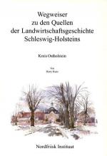 Cover-Bild Wegweiser zu den Quellen der Landwirtschaftsgeschichte Schleswig-Holsteins