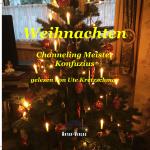 Cover-Bild Weihnachten Channeling Meister Konfuzius