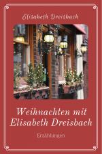 Cover-Bild Weihnachten mit Elisabeth Dreisbach