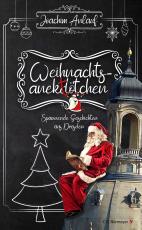 Cover-Bild Weihnachtsanektötchen – Spannende Geschichten aus Dresden