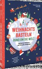 Cover-Bild Weihnachtsbasteln rund um die Welt