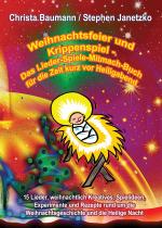 Cover-Bild Weihnachtsfeier und Krippenspiel - Das Lieder-Spiele-Mitmach-Buch für die Zeit kurz vor Heiligabend