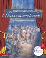 Cover-Bild Weihnachtsoratorium (Das musikalische Bilderbuch mit CD und zum Streamen)