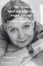 Cover-Bild Weil der Mut die Angst besiegt (Hardcover-Ausgabe)