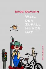 Cover-Bild Weil der Zufall Humor hat