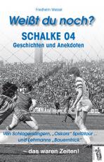 Cover-Bild Weißt du noch? Schalke 04 Geschichten und Anekdoten